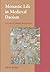 Monastic Life in Medieval D...