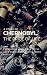 The Story Of Chernobyl. The...