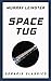 Space Tug (Serapis Classics)