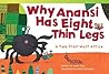 Why Anansi Has Eight Thin Legs: A Tale from West Africa