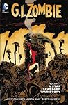 G.I. Zombie: A St...