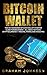 Bitcoin Wallet (Cryptocurrency Series Book 4)