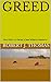 Greed by Robert J. Thomas Greed by Robert J. Thomas