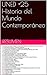 UNED +25 Historia del Mundo Contemporáneo Resumen by Comprehensive Success Research