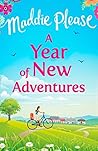 A Year of New Adventures by Maddie Please