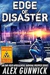 Edge of Disaster by Alex Gunwick