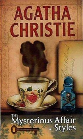 The Mysterious Affair at Styles: Hercule Poirot #1