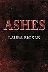 Ashes by Laura Bickle