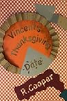 Vincent's Thanksgiving Date by R. Cooper
