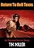 Return to Hell Texas (Hell Texas, #2)