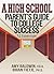 A High School Parent's Guide to College Success by Amy Baldwin