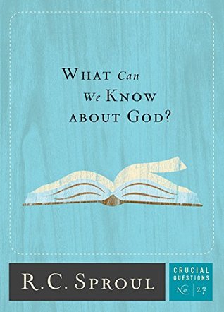 What Can We Know about God? (Crucial Questions #27)