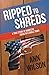 Ripped to Shreds: A True St...