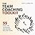 The Team Coaching Toolkit: 55 Tools and Techniques for Building Brilliant Teams