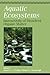 Aquatic Ecosystems: Interactivity of Dissolved Organic Matter (Aquatic Ecology)