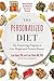The Personalized Diet: The Pioneering Program to Lose Weight and Prevent Disease