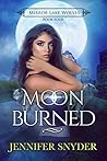Moon Burned by Jennifer Snyder