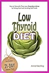Low Thyroid Diet:...