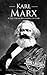 Karl Marx: A Life from Begi...