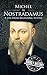 Nostradamus: A Life from Be...