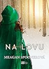 Na lovu by Meagan Spooner