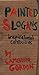 Painted Slogans: Inspiratio...