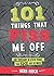 101 Things That Piss Me Off...