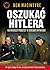 Oszukać Hitlera. Największy podstęp w dziejach wywiadu