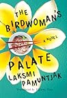 The Birdwoman's Palate by Laksmi Pamuntjak