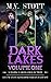 Dark Lakes, Volume One (Dark Lakes, #1-3)