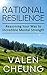 Rational Resilience by Valen Cheung