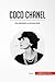 Coco Chanel: Una diseñadora a contracorriente (Historia) (Spanish Edition)