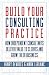 Build Your Consulting Pract...