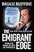 The Emigrant Edge: How to Make It Big in America