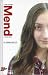 Mend A Graphic Novel by Sophia Recca