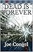 Dead is Forever