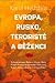 Evropa, Rusko, teroristé a běženci. Profesorské dialogy 2015 by Karel Hvížďala