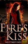 Fire's Kiss by Brittany Pate