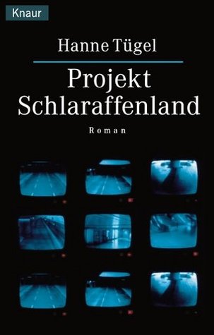 Projekt Schlaraffenland.