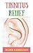 Tinnitus Relief: home remedies