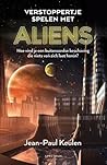 Verstoppertje spelen met aliens by Jean-Paul Keulen