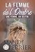 La femme de l'ombre: (Litté...