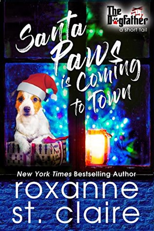 Santa Paws is Coming to Town (The Dogfather, #3.5)