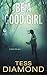 Be A Good Girl (FBI, #3)