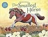 The Smallest Horse by Lorie List