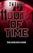 Out of Time: the long way home