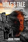 Wolf's Tale: Memoir of a Man Named Wolf