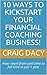 10 Ways to Kickstart Your Financial Coaching Business! by Craig Dacy