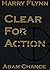 Clear For Action (The Harry...