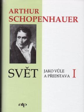 Svět jako vůle a představa I